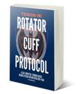 ROTATOR CUFF PROTOCOL
